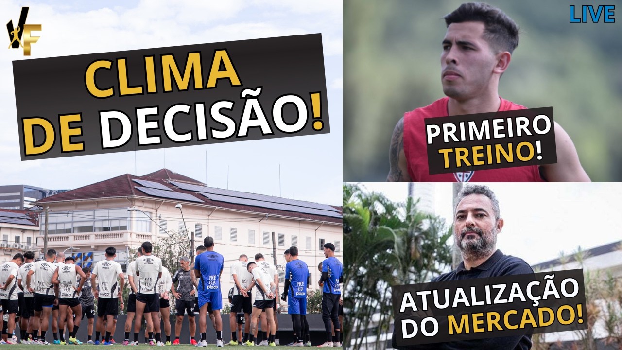 SANTOS INICIA PREPARAÇÃO PARA DECISÃO EM NH / PRIMEIRO TREINO DE OLIVA / ATUALIZAÇÃO DE MERCADO