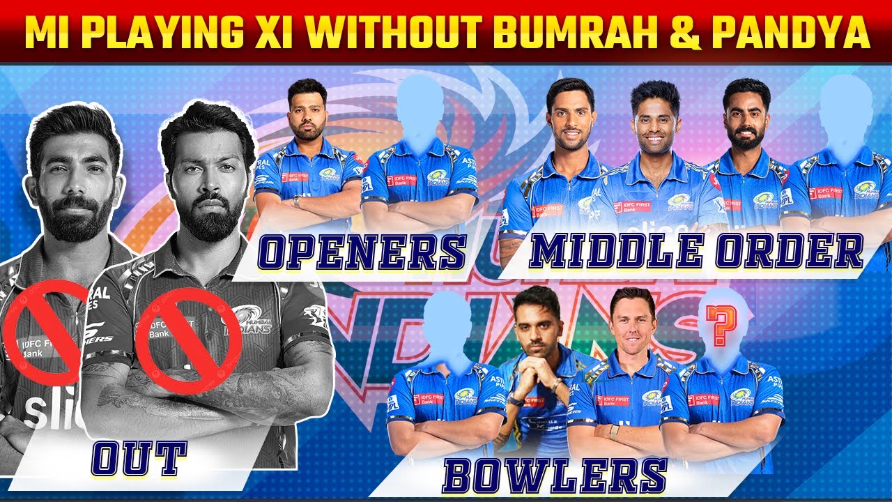 IPL 2025 : Mumbai Indians Predicted Playing 11 for IPL 2025 without Jasprit Bumrah and Hardik Pandya