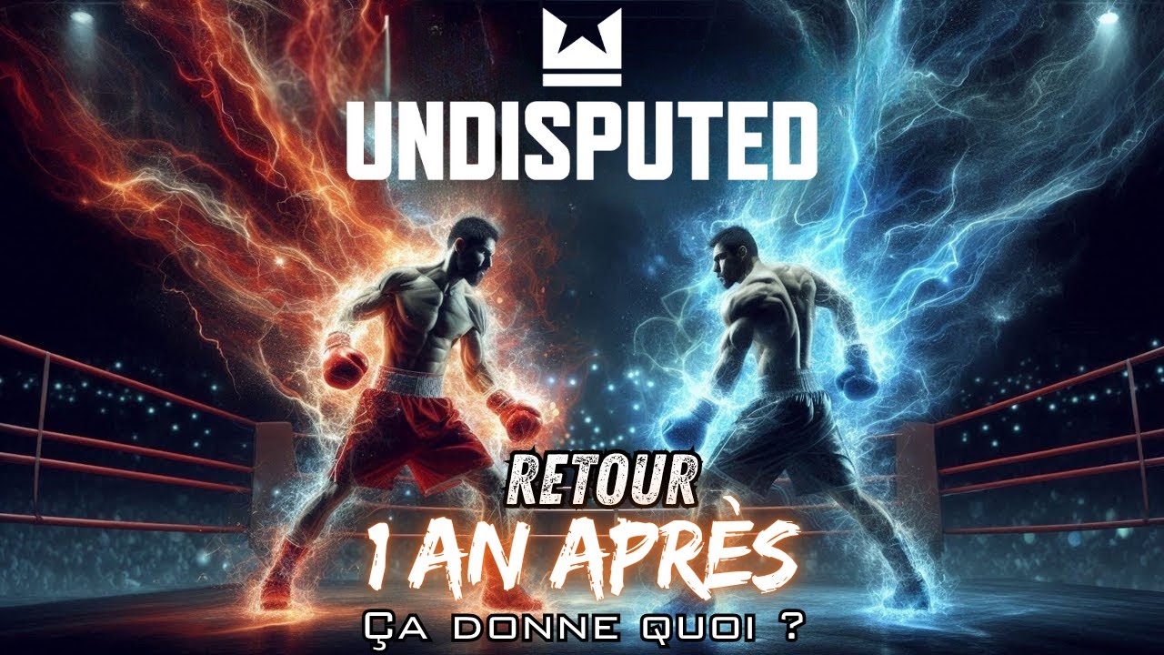 UNDISPUTED Fr-Ps5 /1 an apr&egrave;s ca donne quoi ? nombreuses mise a jour!
