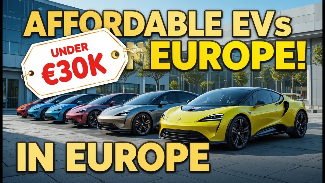 Top Electric Cars in Europe Under &euro;30,000 &ndash; Affordable EVs for 2025!