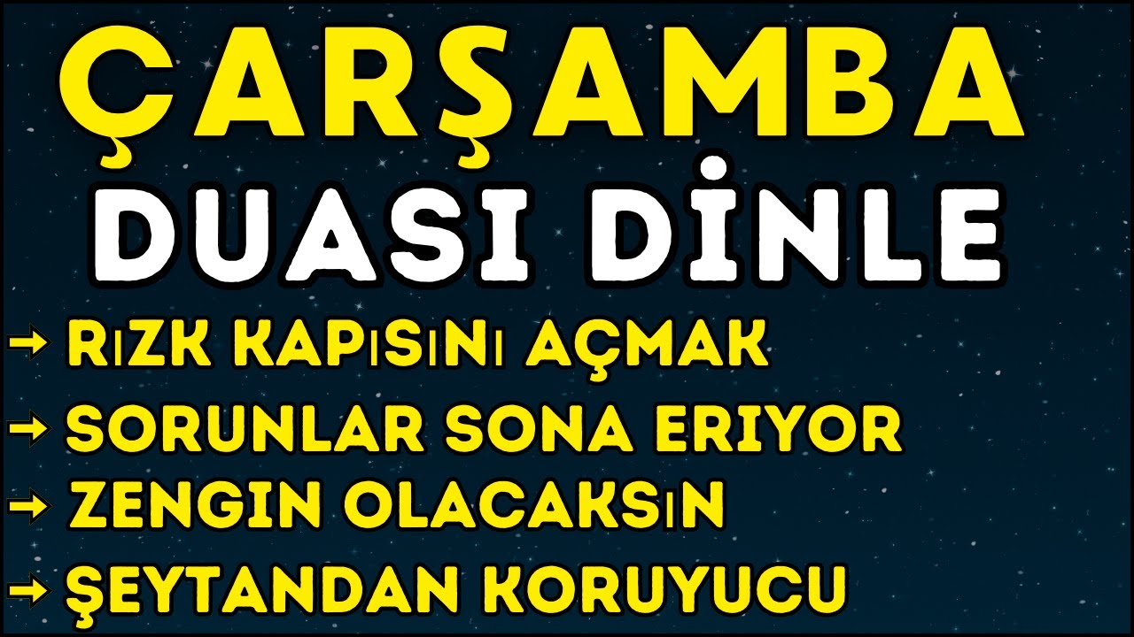 Bu Çarşamba Aç ve Dinle | Huzur, Bolluk, Korunma ve İş Hayatında Açıklık İçin Dua