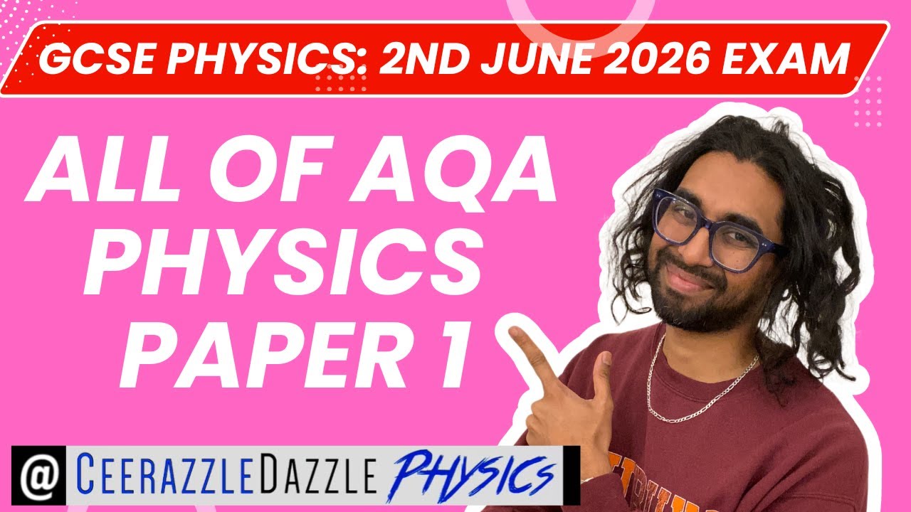 All of AQA GCSE Physics paper 1 for 2nd June 2026 exam - Ultimate revision video
