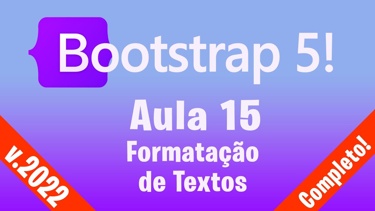 Curso de Bootstrap 5 :: Aula 15 :: Formatação de Textos