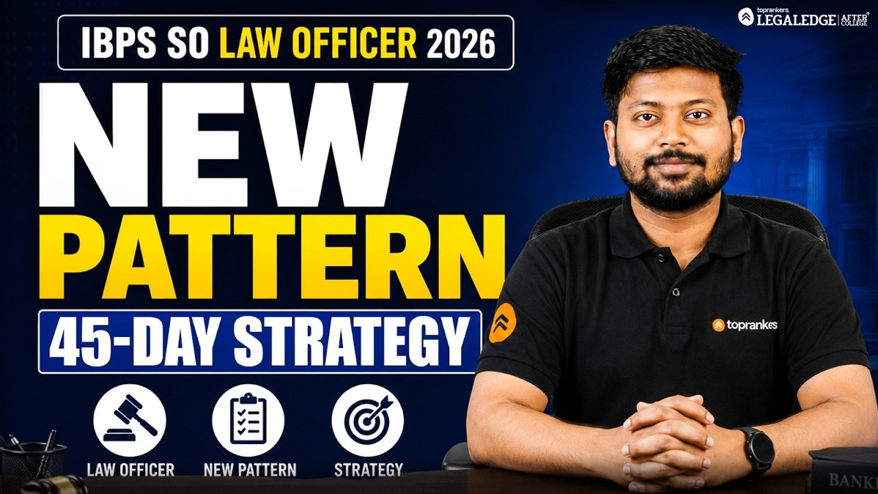 IBPS SO Law Officer 2026: New Pattern and 45 Day Plan