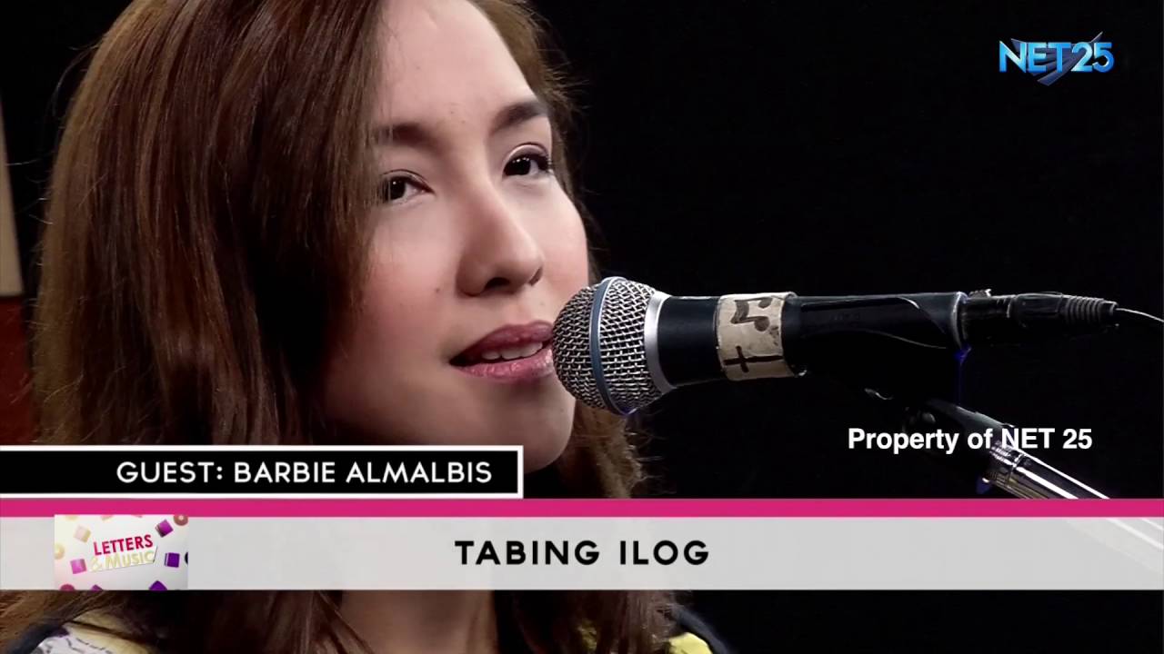 BARBIE ALMALBIS - TABING ILOG (NET25 LETTERS AND MUSIC)