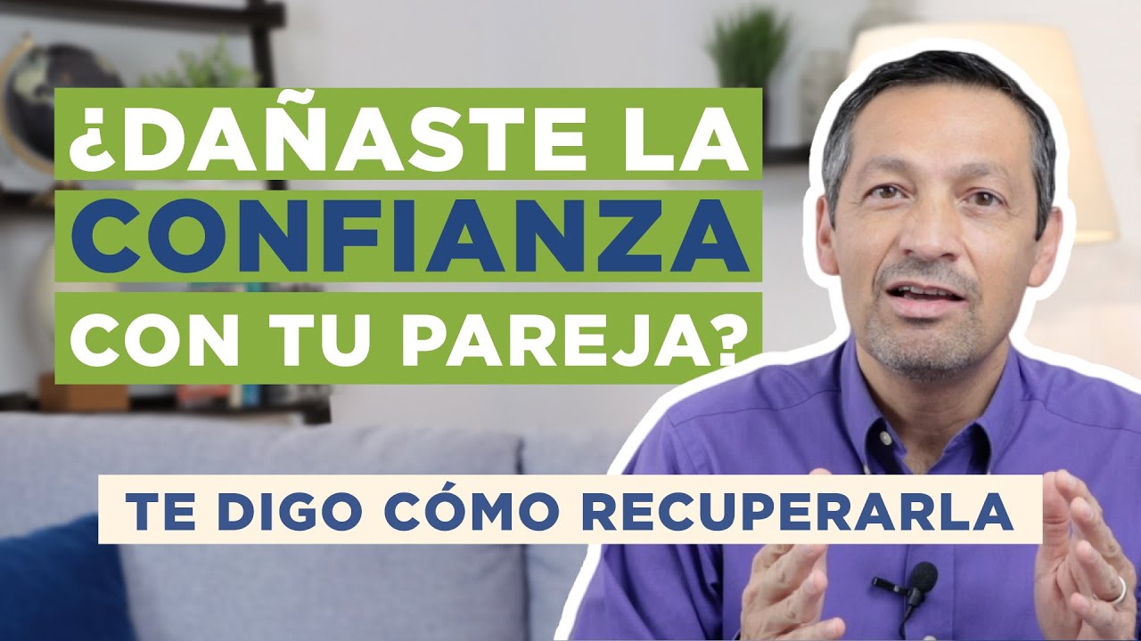 Cómo Recuperar La Confianza De Mi Pareja | Rafael Ayala | Transformación Personal