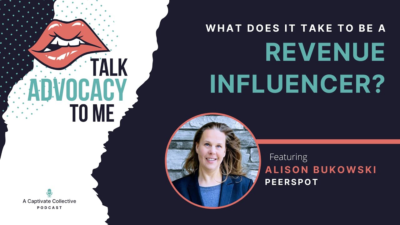 What does it take to be a revenue influencer? - Talk Advocacy to Me Podcast
