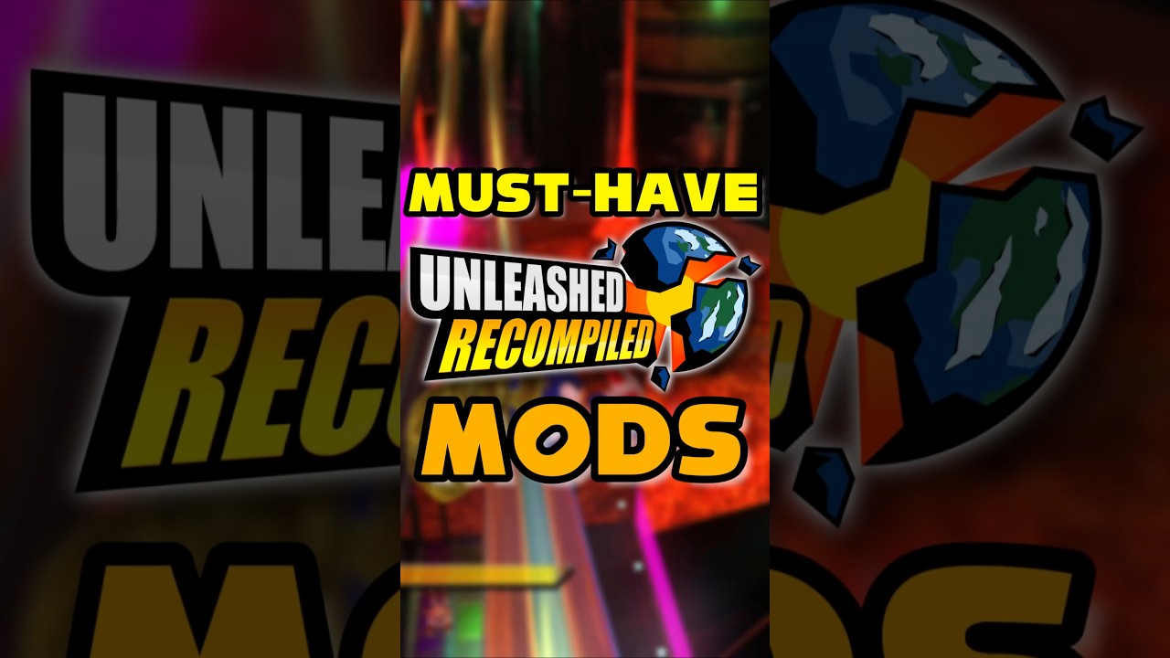 MUST HAVE Sonic Unleashed Recompiled Mods