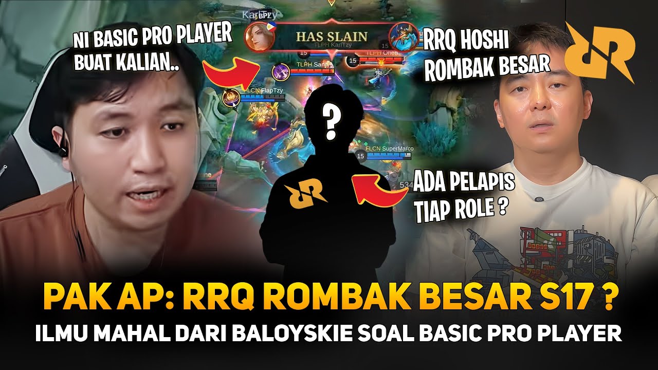 PAK AP: RRQ ROMBAK BESAR S17 ? 🔥 ADA PELAPIS ROLE ? ILMU MAHAL DARI BALOYSKIE SOAL BASIC PROPLAYER