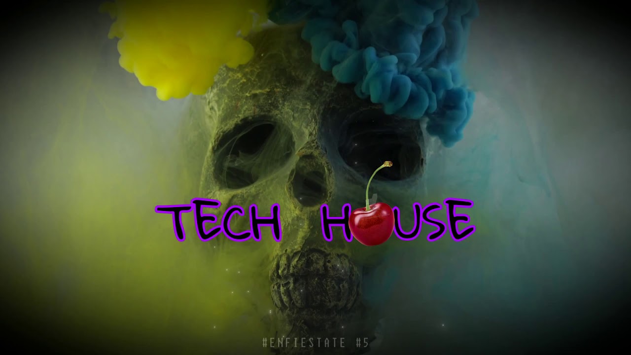 #ENFIESTATE #5  -   TECH HOUSE