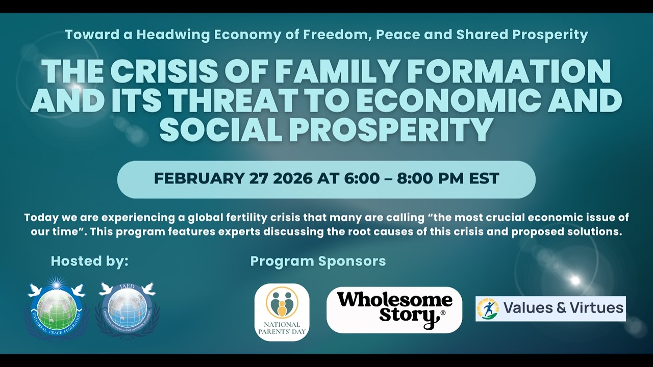 IAED Webinar: The Crisis of Family Formation and its Threat to Economic and Social Prosperity