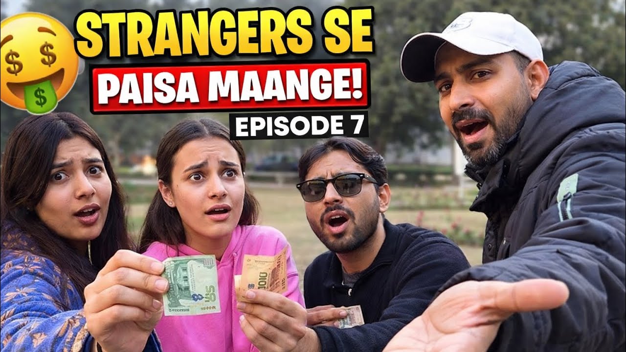Strangers Se Paise Maange 😱 | Public Ka Reaction Dekh Ke Shock Ho Jaoge | Episode 7