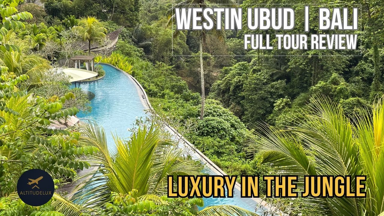 BEST HOTEL BALI ? 🇮🇩 WESTIN UBUD 🇮🇩 WE STAYED AT THE WESTIN UBUD BALI – FULL HONEST REVIEW