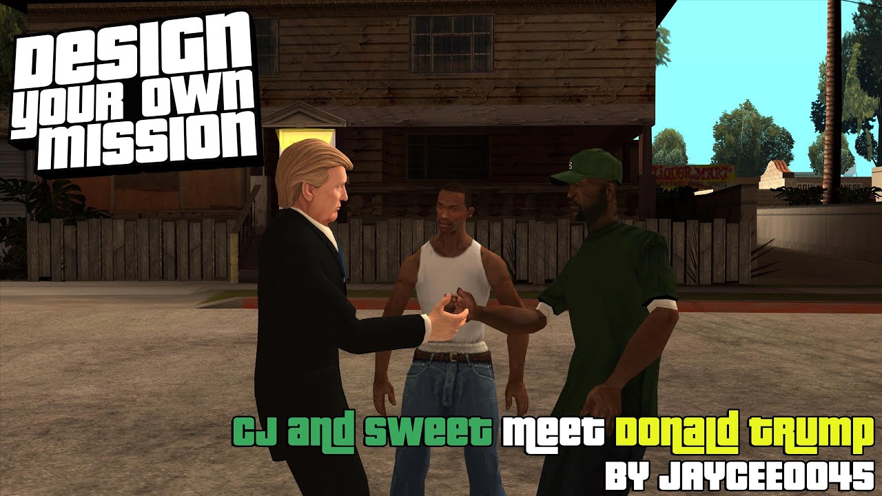 GTA SA DYOM Walkthrough | CJ and Sweet Meet Donald Trump by Jaycee0045