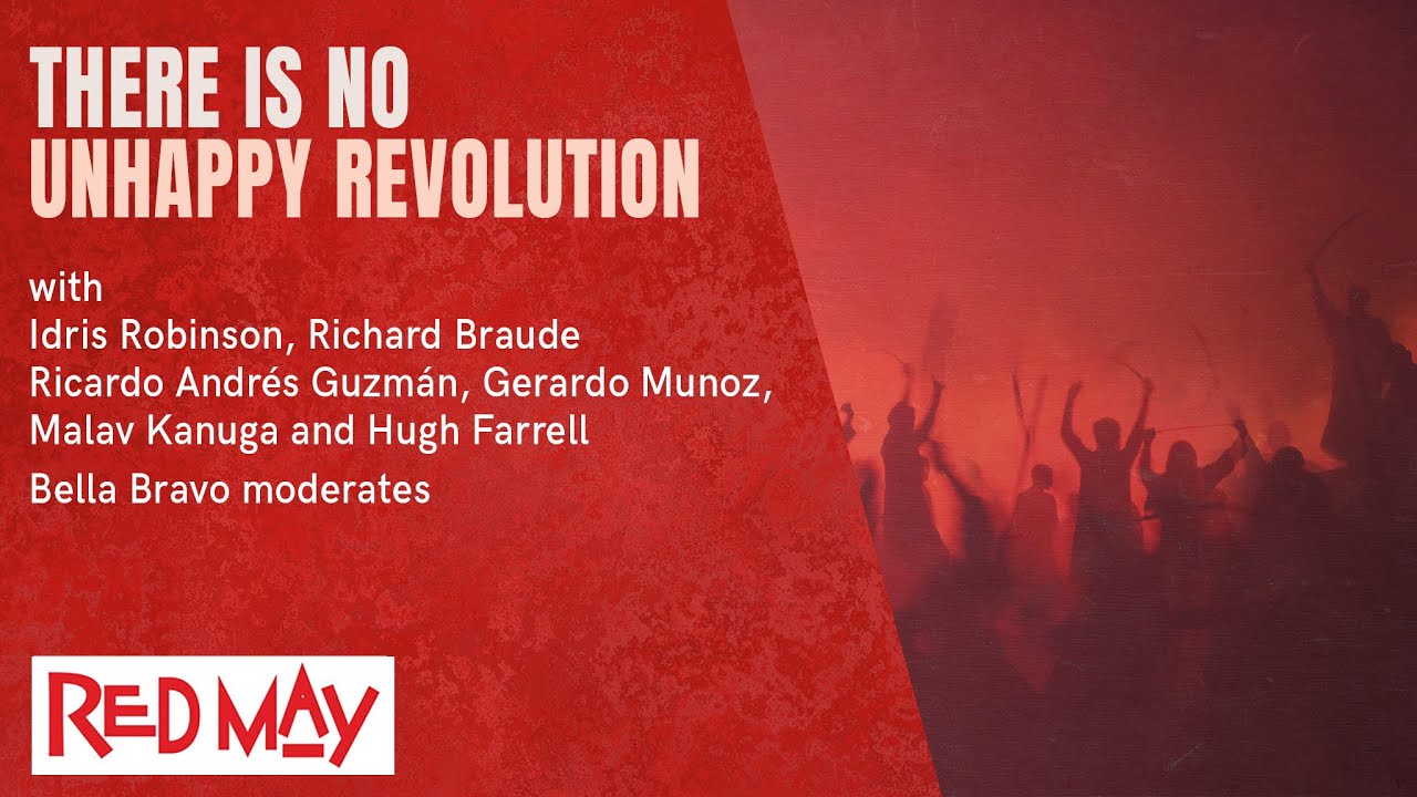 There Is No Unhappy Revolution | Red May 2021