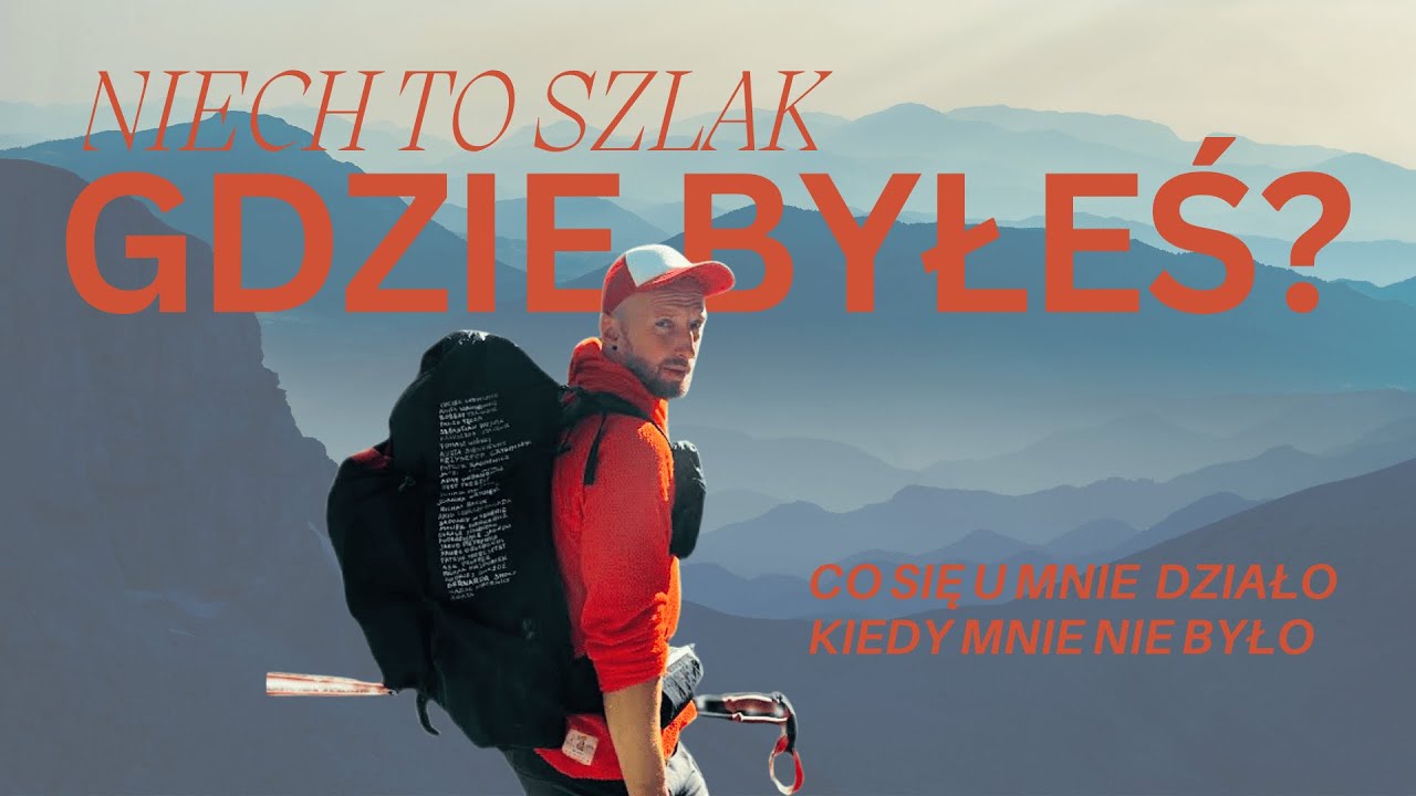 Gdzie byłem, gdy mnie nie było? #NiechToSzlak #Góry #Wycieczka