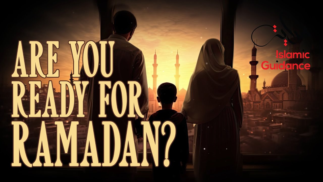 Are You Ready For Ramadan?