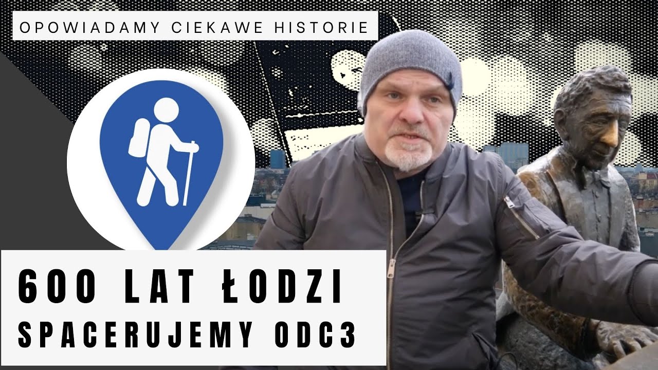 600 lat Łodzi - Spacerujemy Piotrkowską odc3