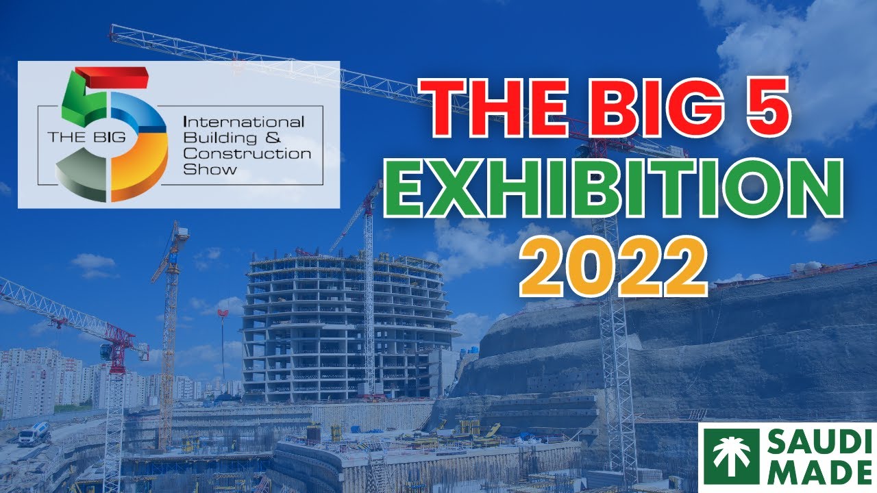 The Big 5 2022 | Connecting the global construction industry | 4K #thebig5 #thebig5exhibition