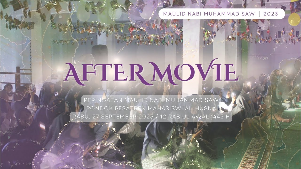 AFTER MOVIE MAULID NABI 2023 / 1445 H