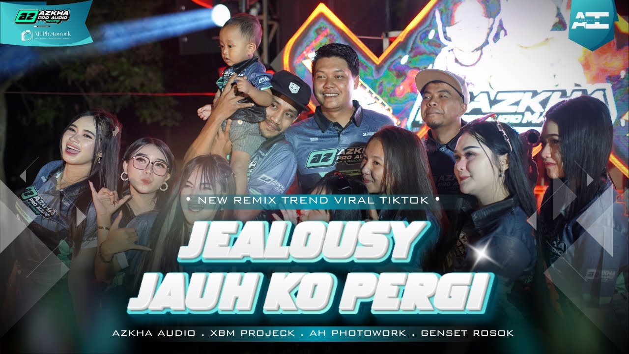 DJ JEALOUSY X JAUH KO PERGI JEDAG JEDUG VIRAL TIKTOK AZKHA AUDIO FT XBM PROJECK