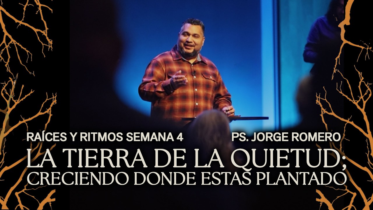 La Tierra de la Quietud  Creciendo Donde Estás Plantado