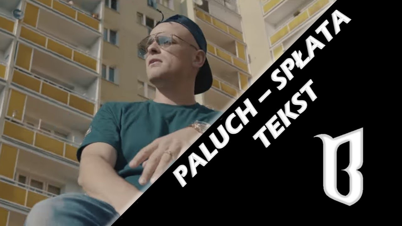 Paluch - Spłata (TEKST/LYRICS)