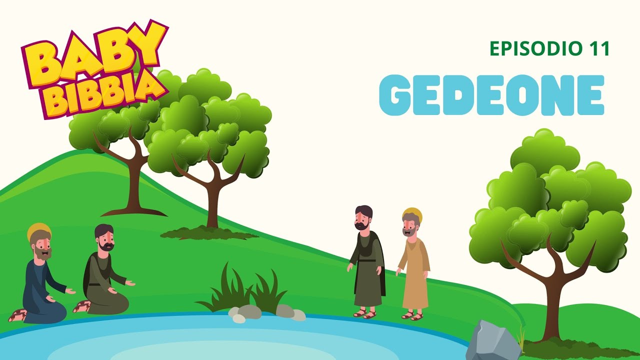Baby Bibbia - Episodio 11 - Gedeone