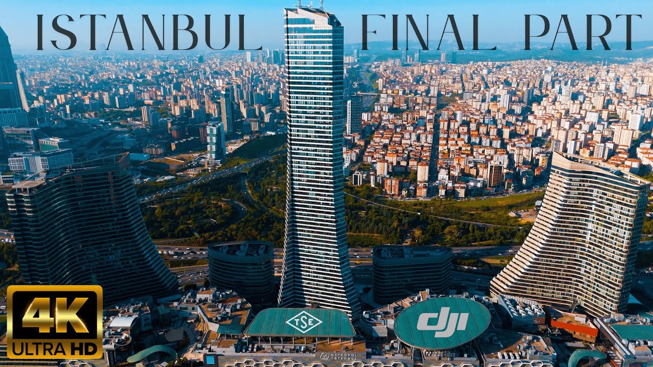 İstanbul’un Zirvesi: Drone ile Gökyüzünden Son Bakış | 4K 60 FPS | Dolby Vision | Final Part