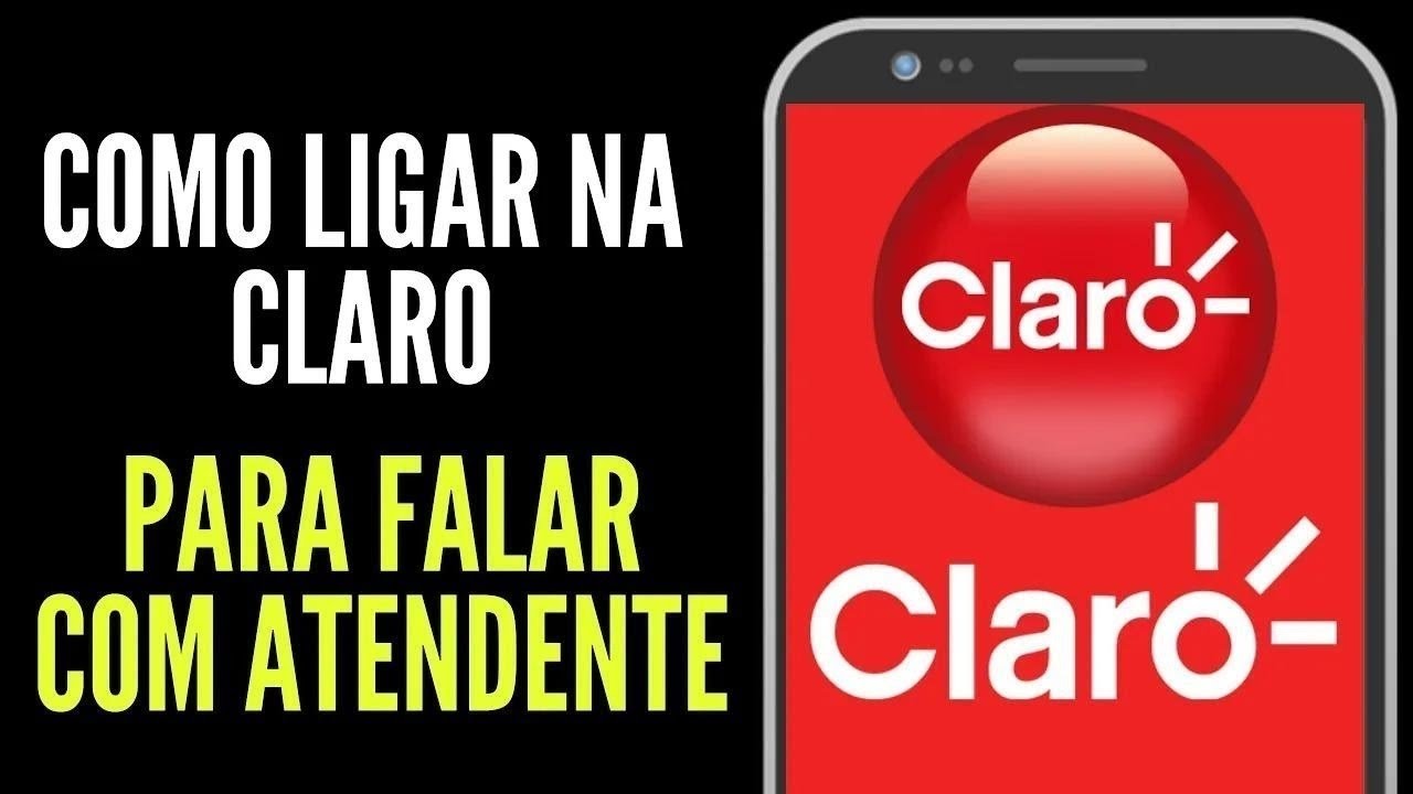 como ligar na claro - como ligar para operadora claro para falar com atendente