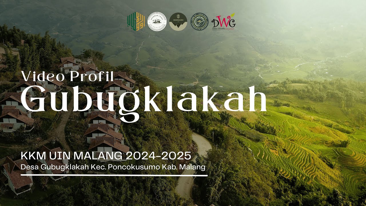 VIDEO PROFIL DESA GUBUGKLAKAH - KKM UIN Malang 2024-2025