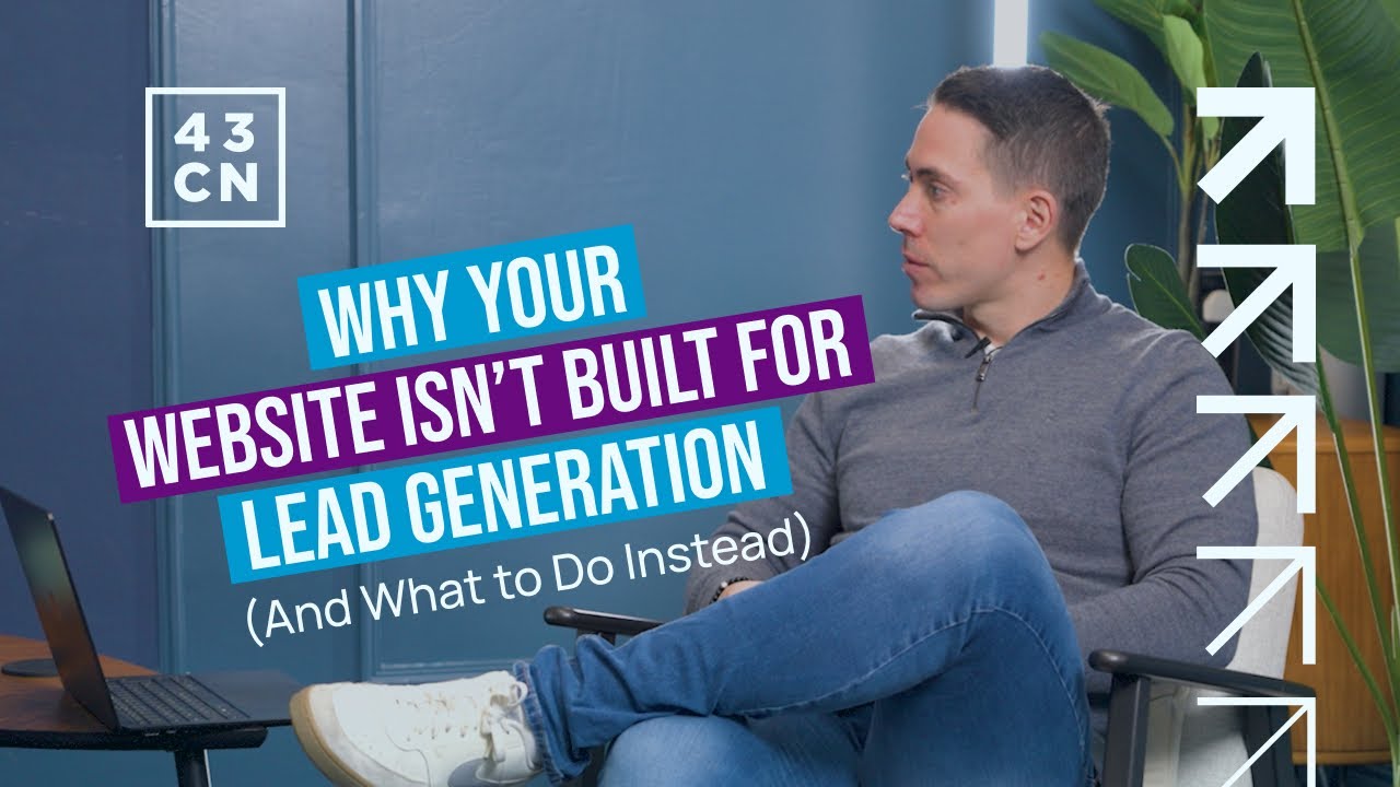 Why Your Website Isn’t Built for Lead Generation (And What to Do Instead)
