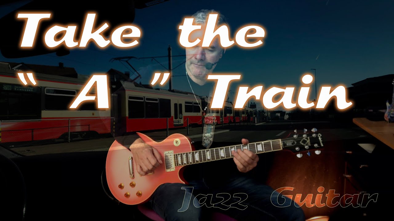 Take The A Train - Jazz Guitar Lesson
