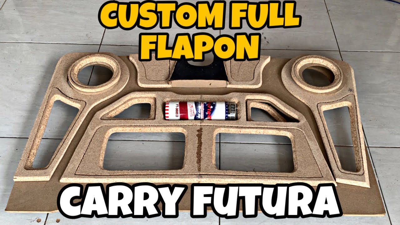 CUSTOM PESANAN FLAPON AUDIO CARRY FUTURA‼️PART 1😁