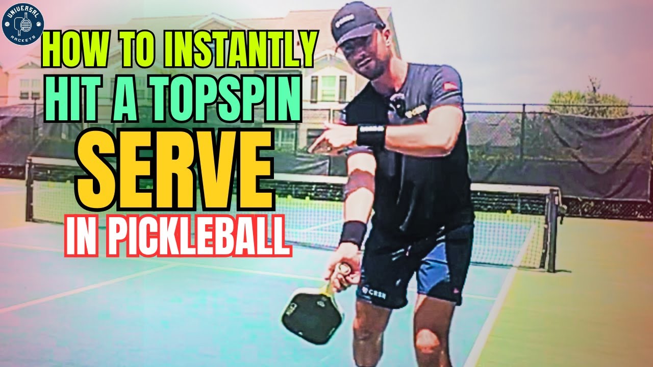 How to Instantly Hit a Topspin Serve in Pickleball In Under 15 Minutes