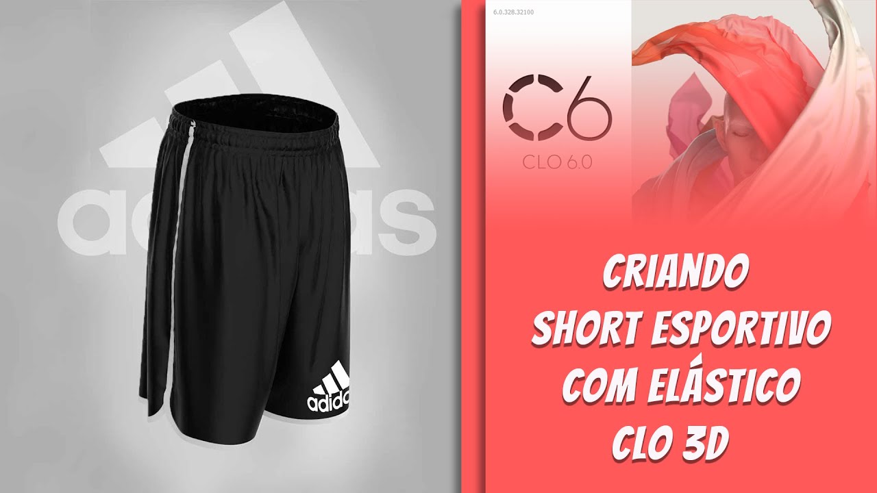 23 - CRIAR SHORTS ESPORTIVO COM ELÁSTICO - CLO 3D 6.0 / MARVELOUS DESIGNER 10