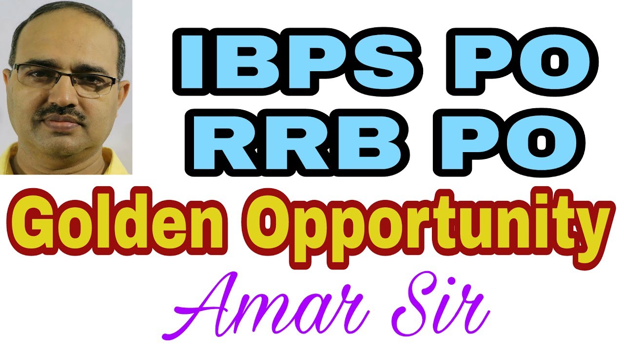 Golden Opportunity! Success Plan: IBPS PO | RRB PO: Exclusively #Amar Sir: Vision and Planning-19