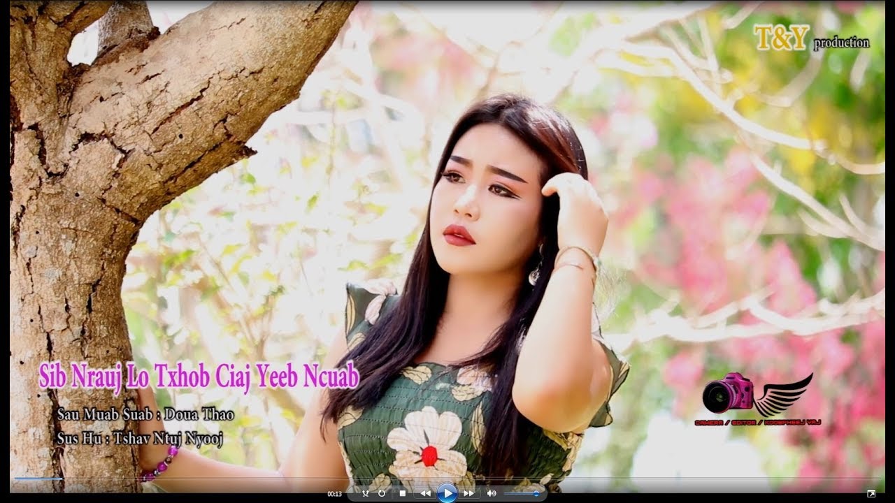 Sib Nrauj Los Txhob Ciaj Yeeb Ncuab ( Official Music Video ) Tshav Ntuj Ci Xyooj 5/28/ 2019