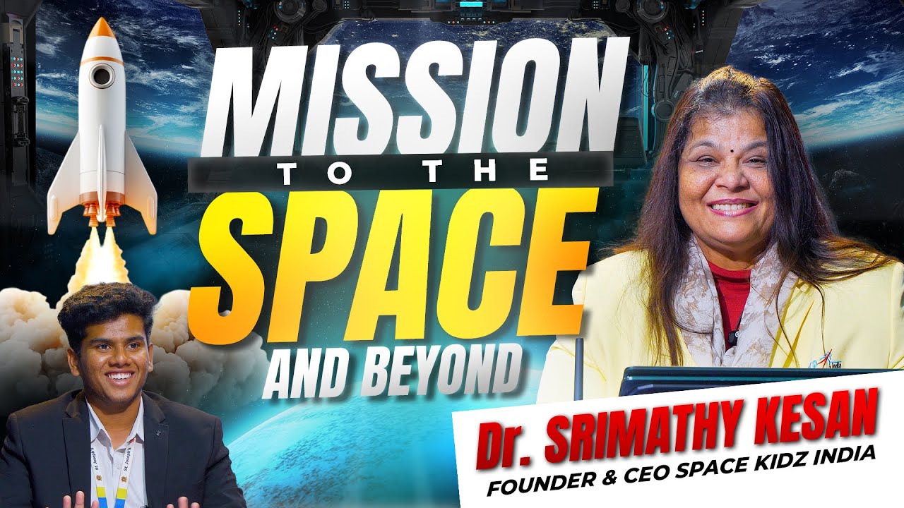 Empower Girls To Reach NEW Heights In Space | Dr. Srimathy Kesan