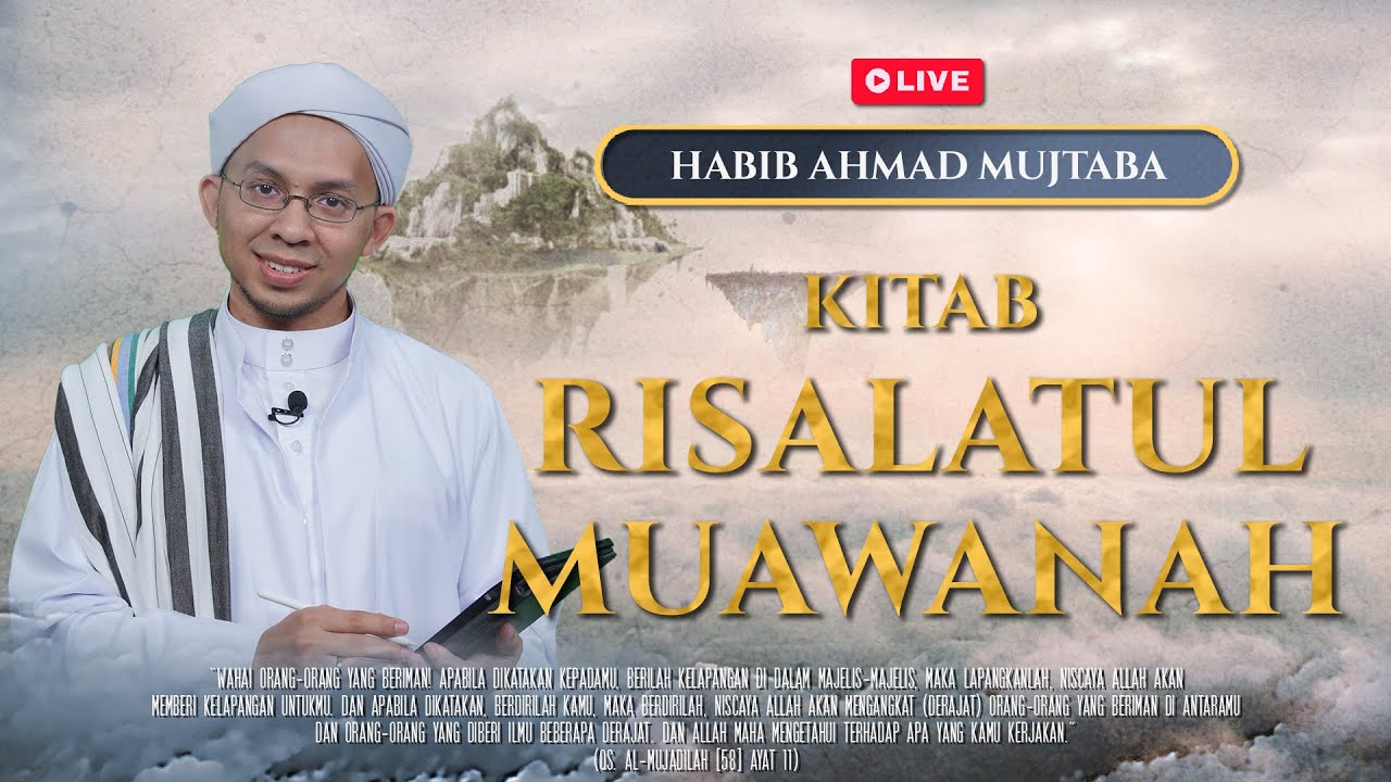 🔴 [MRBJ TV LIVE] HABIB AHMAD MUJTABA | KITAB RISALATUL MUAWANAH