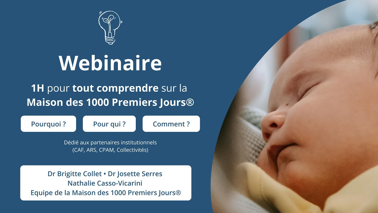 Webinaire : 1h pour tout comprendre sur la Maison des 1000 Premiers Jours®