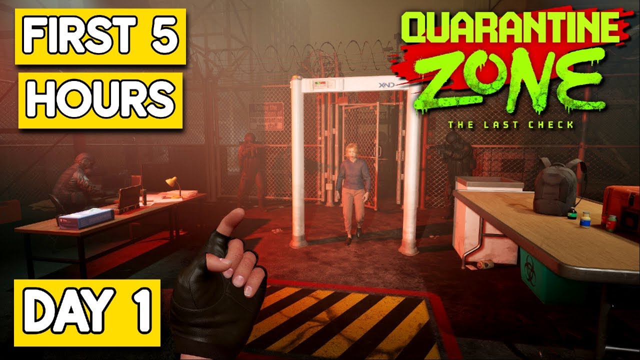 The FIRST 5 HOURS Of Quarantine Zone: The Last Check - Day 1