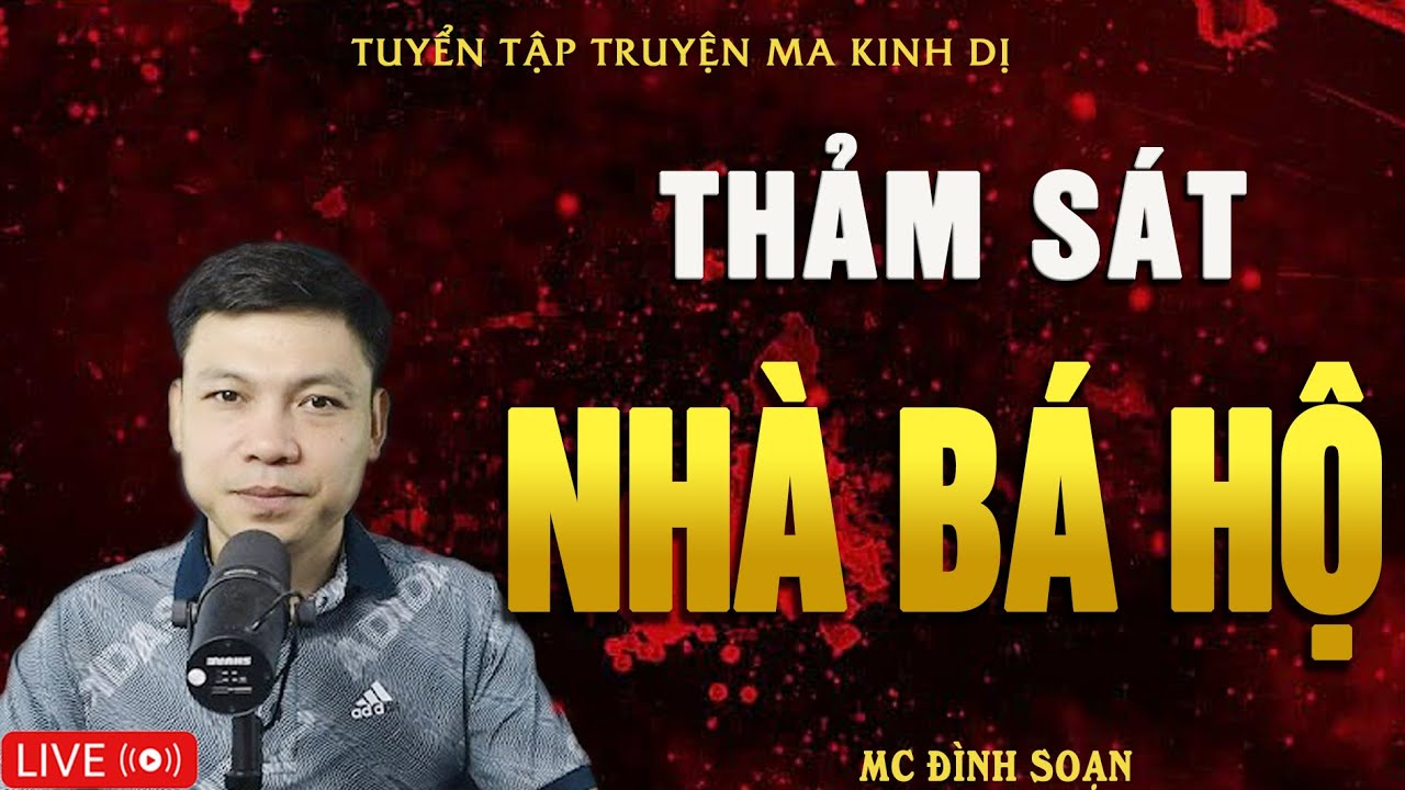 THẢM SÁT NHÀ BÁ HỘ -  Máu Oan Thấm Đất | Truyện Ma Kinh Dị - Tuyển Tập Truyện Ma Đình Soạn Hay Nhất