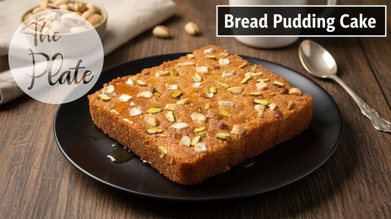 Bread Pudding Cake | Bakery Style Dessert Recipe | The Plate
