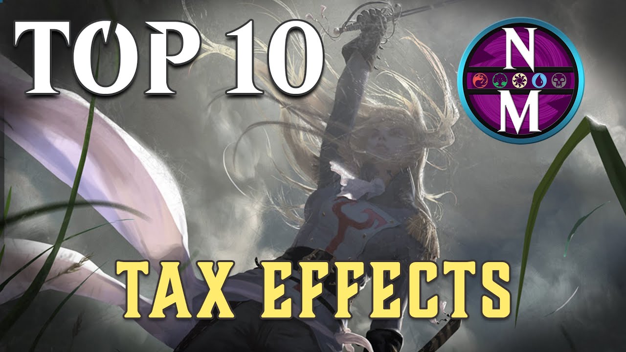 MTG Top 10: Tax Effects | Magic: the Gathering | Episode 262