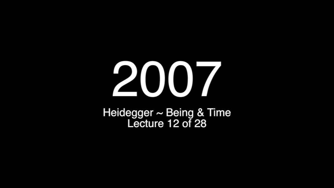 12 of 28 Heidegger's Being & Time   Hubert Dreyfus   2007