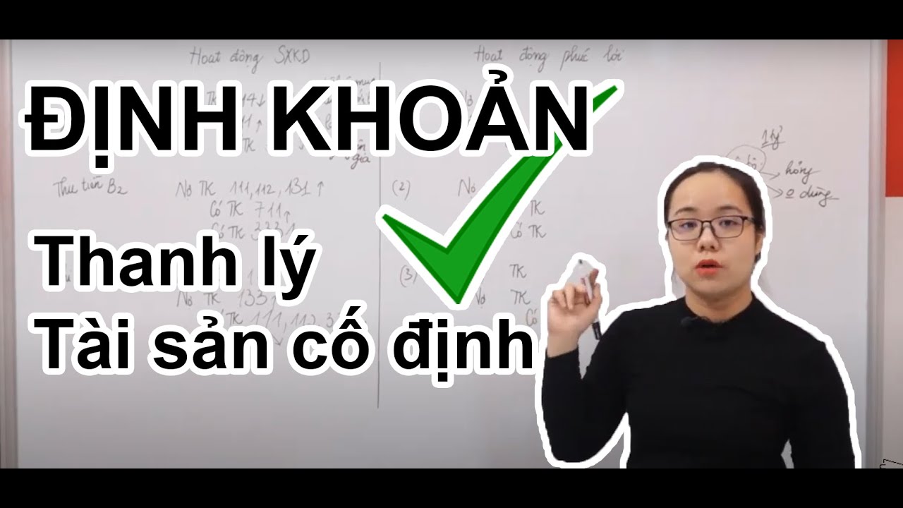 Định khoản Thanh lý Tài sản cố định Nguyên lý kế toán, Kế toán tài chính 1