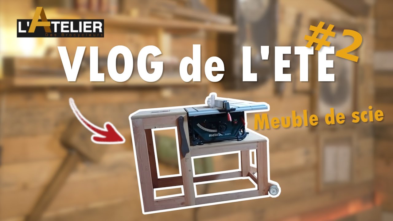 Vlog de l'été #2 - On fabrique une meuble pour la METABO TS 254 M 😎