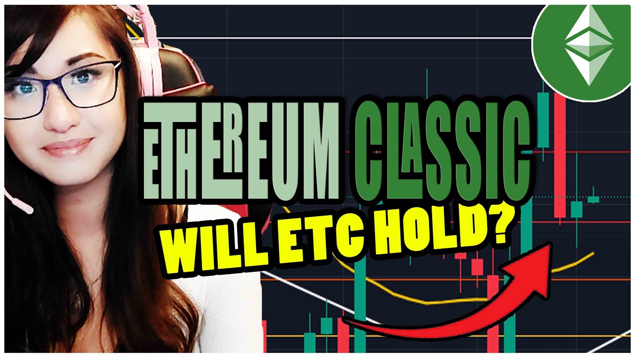 CAN ETHEREUM CLASSIC HOLD? ETC Price Prediction - ETHEREUM CLASSIC Price Action & Analysis 2022