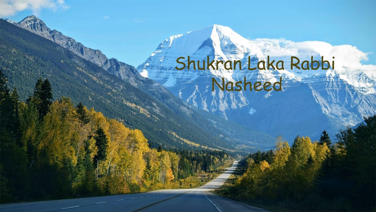 Very beautiful Islamic Nasheed Shukran Laka Rabbi